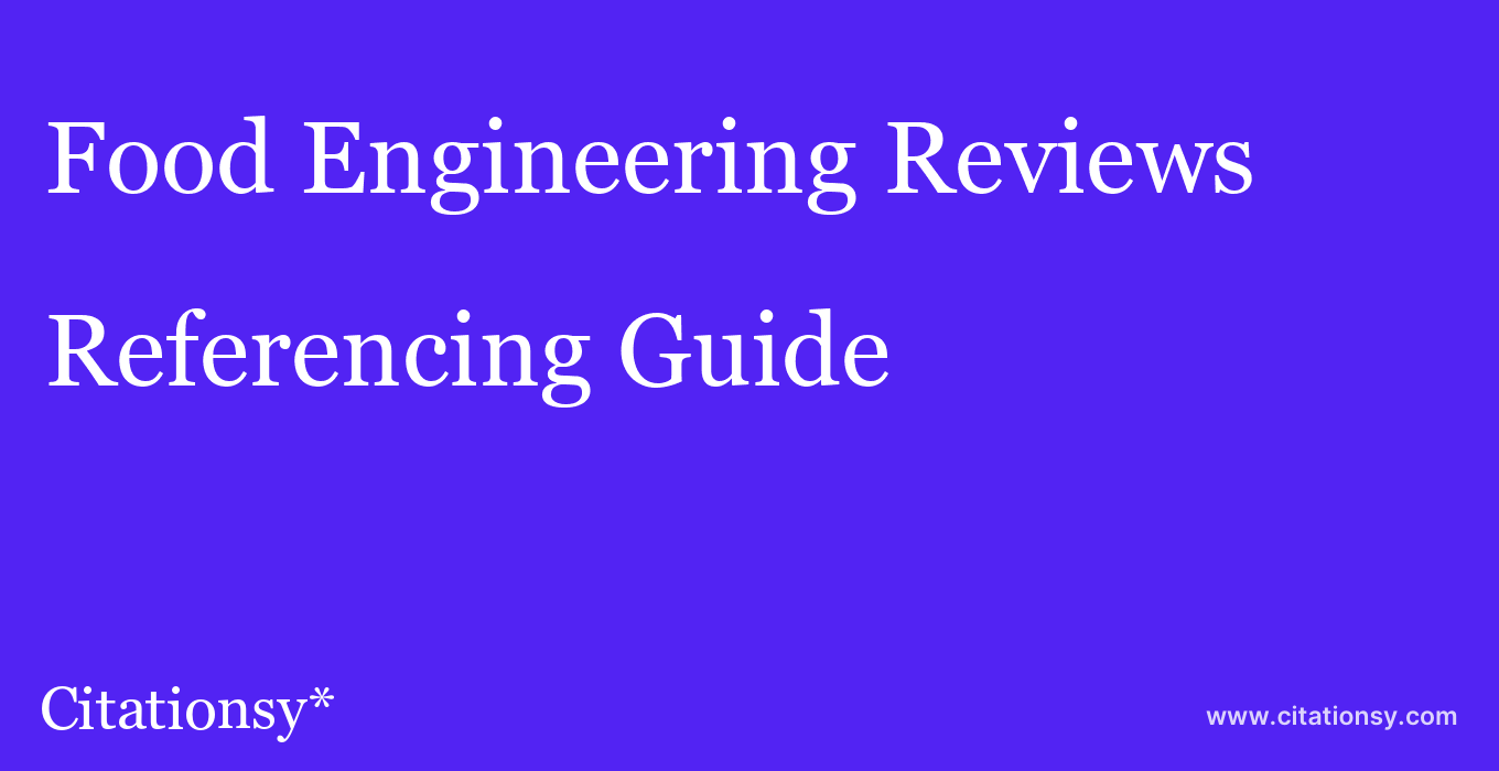 cite Food Engineering Reviews  — Referencing Guide